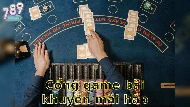 Cổng Game Bài Khuyến Mãi Hấp Dẫn – Trở Thành Cao Thủ Đổi Thưởng 2025