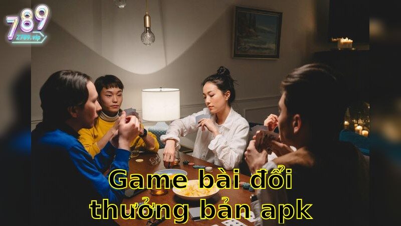 Game Bài Đổi Thưởng Bản APK Miễn Phí – Trò Chơi Tự Do 2025