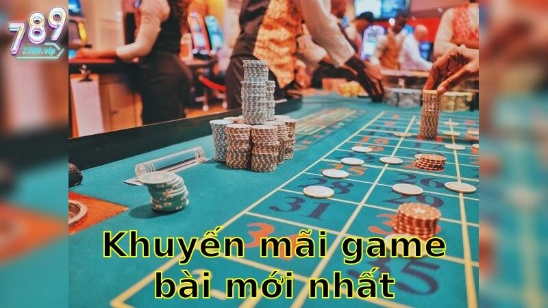 Khuyến Mãi Game Bài Mới Nhất – Đừng Bỏ Lỡ Cơ Hội Giành Chiến Thắng 2025