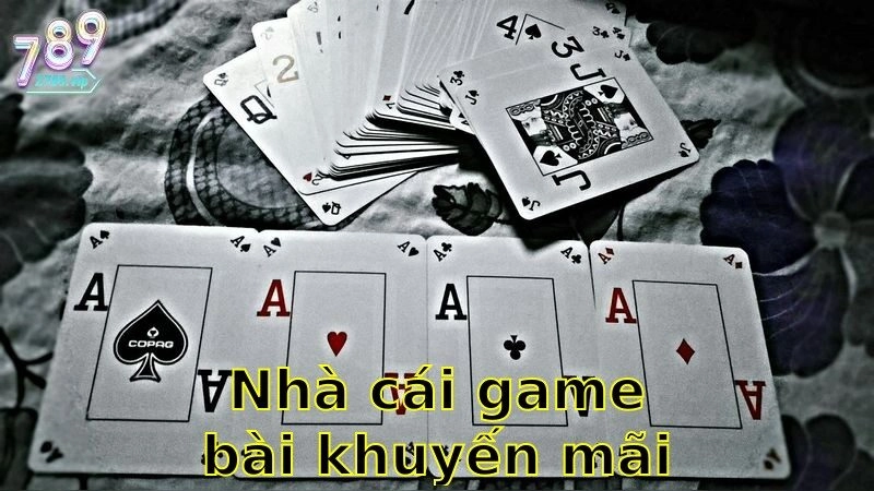 Nhà Cái Game Bài Khuyến Mãi Cực Lớn – Tham Gia Ngay Đừng Bỏ Lỡ 2025