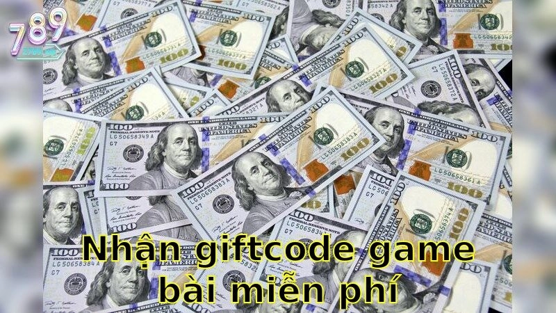 Nhận Giftcode Game Bài Miễn Phí – Trải Nghiệm Ngay Hôm Nay 2025