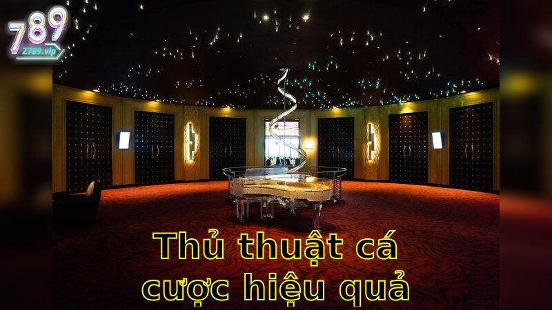 Thủ Thuật Cá Cược Hiệu Quả – Gia Tăng Lợi Nhuận Cùng Chuyên Gia 2025